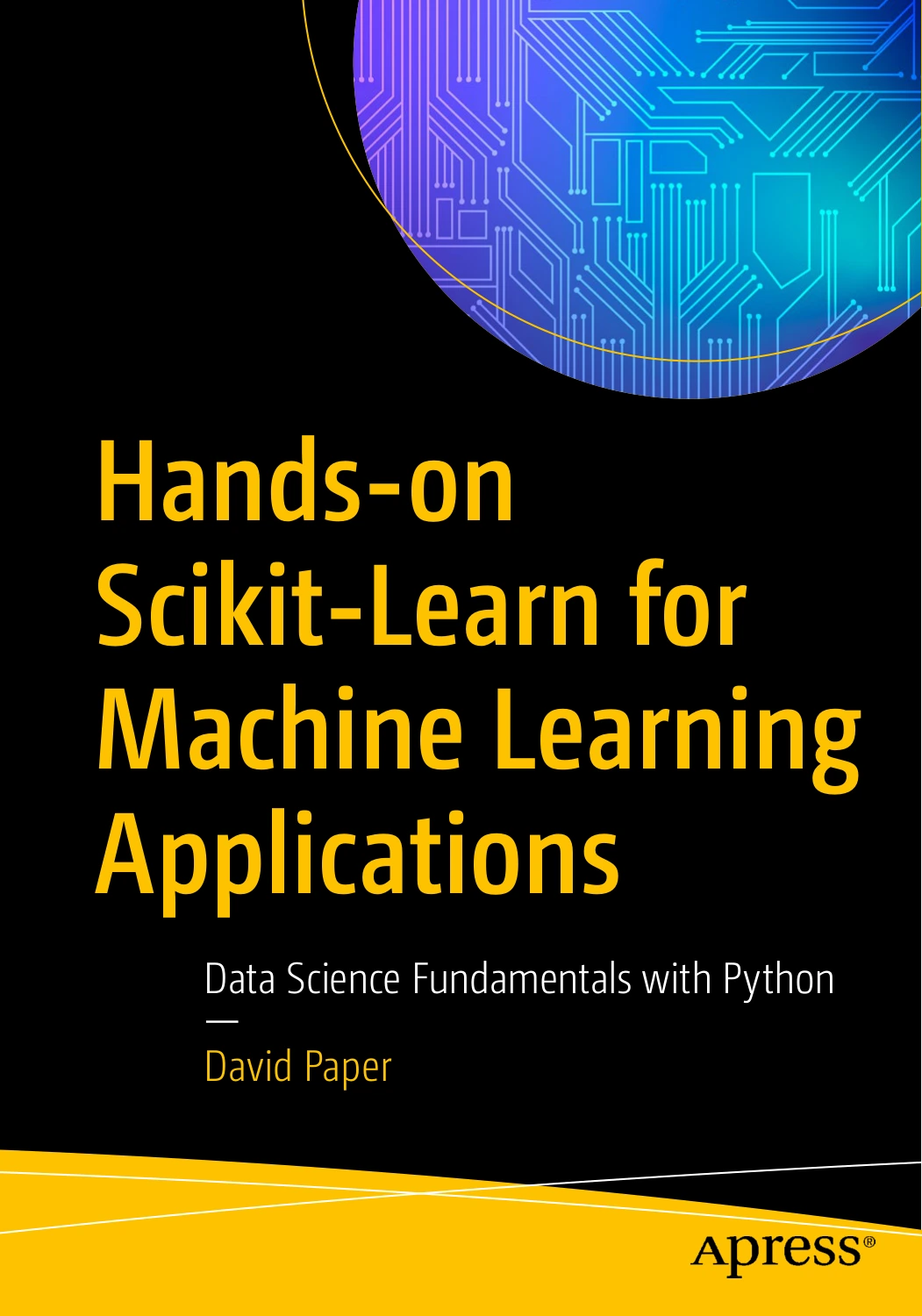 cover of hands-on scikit-learn for machine learning applications: data science fundamentals with python