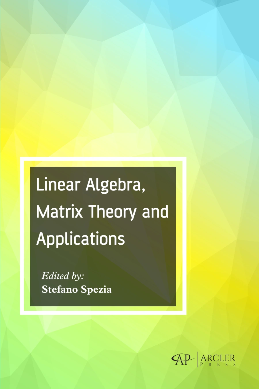 linear algebra, matrix theory and applications linear algebra, matrix theory and applications