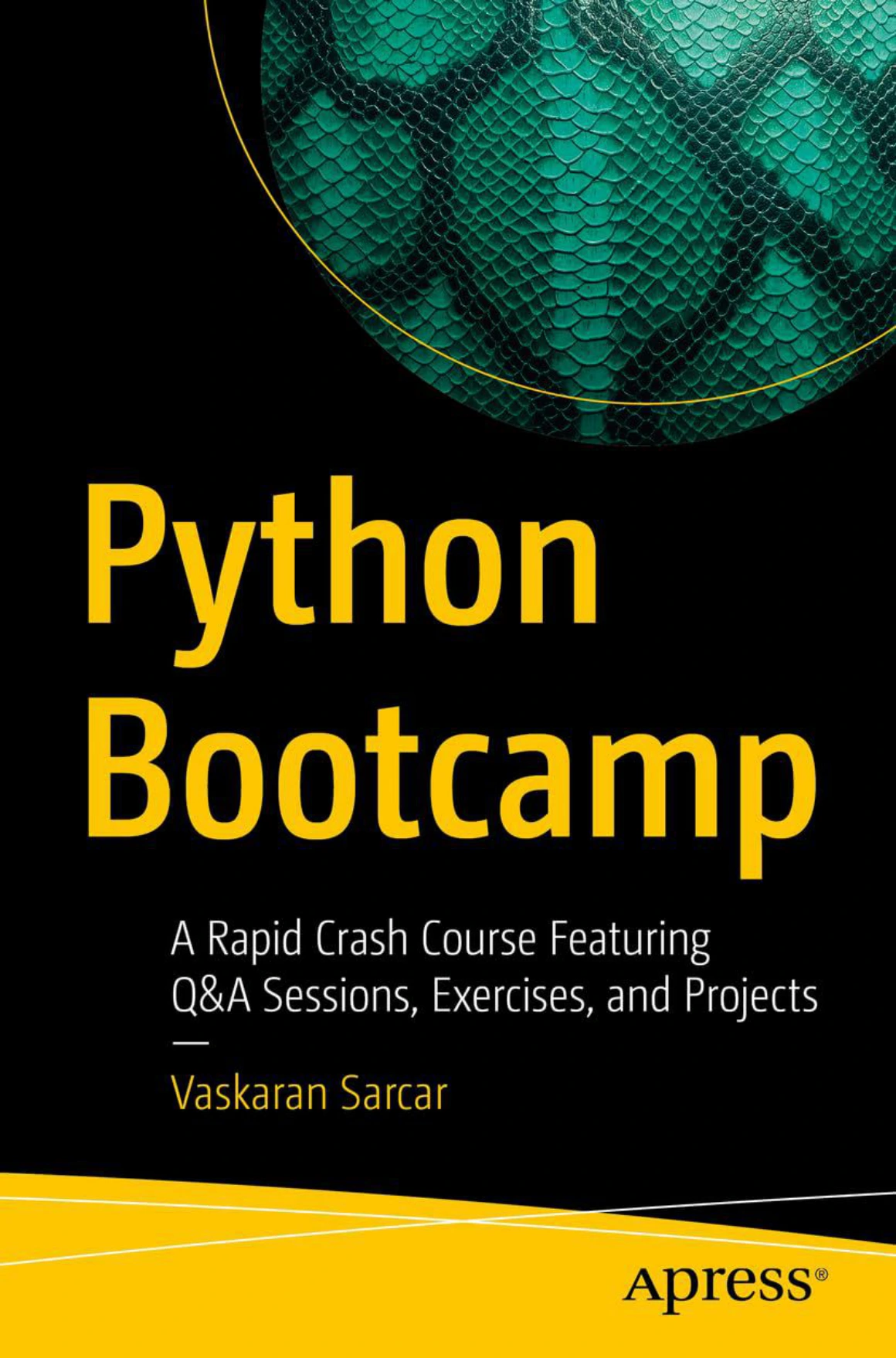 cover of python bootcamp: a rapid crash course featuring q&a sessions, exercises, and projects