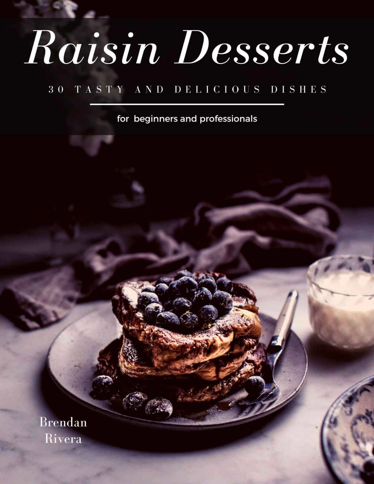 raisin desserts: 30 tasty and delicious dishes raisin desserts: 30 tasty and delicious dishes