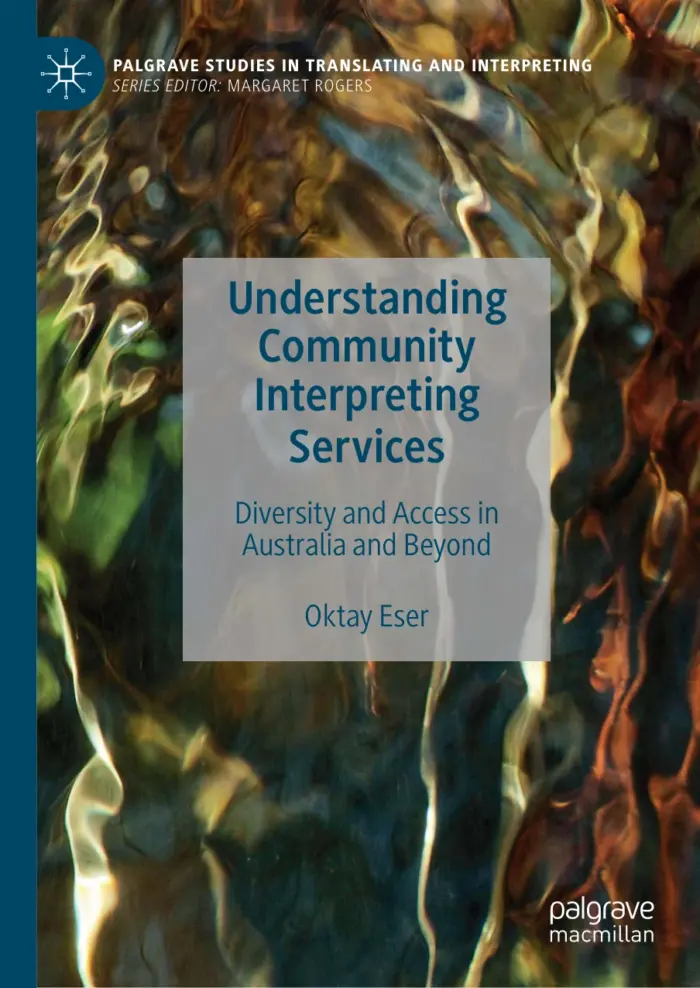 Understanding Community Interpreting Services: Diversity and Access in Australia and Beyond