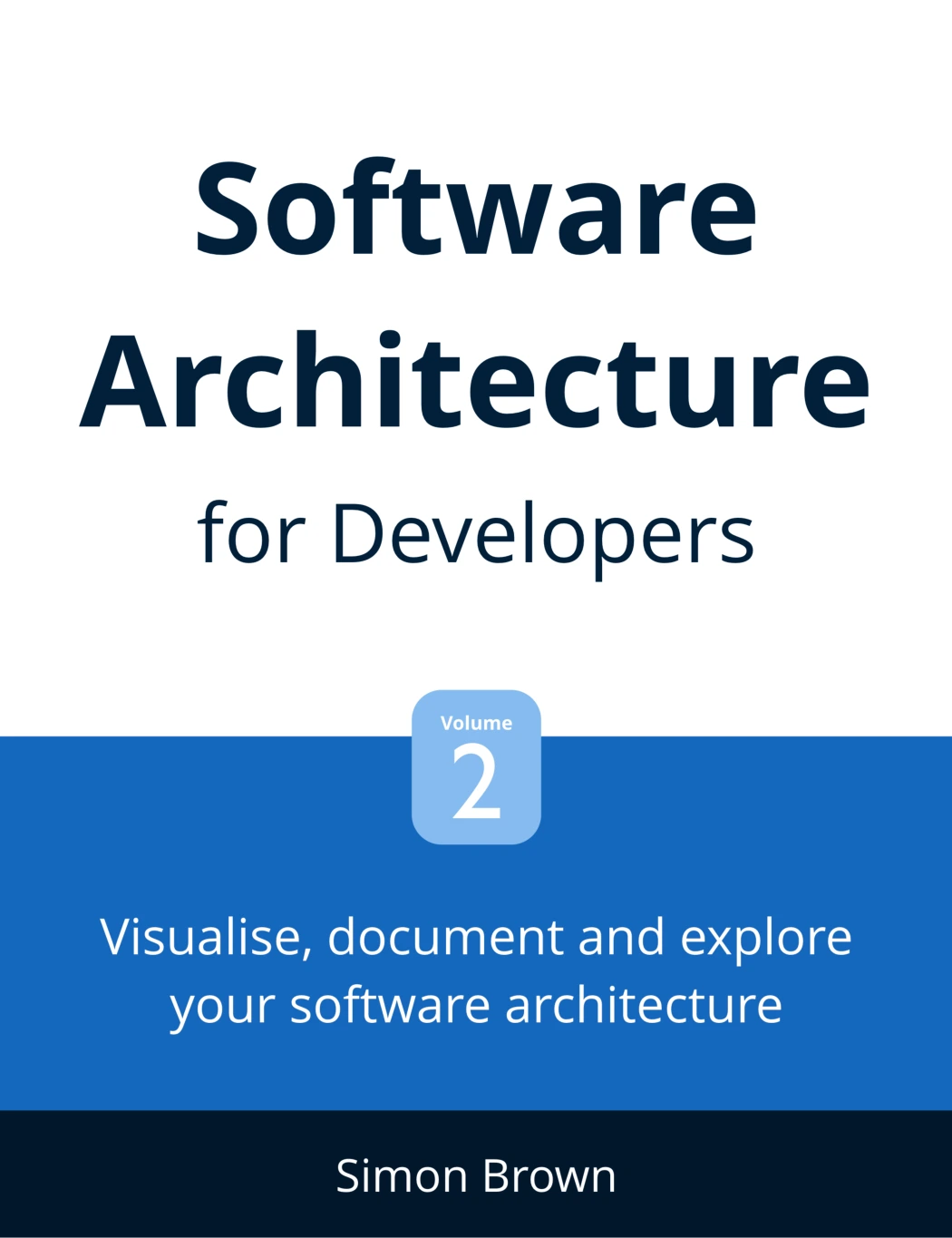 visualise, document and explore your software architecture visualise, document and explore your software architecture