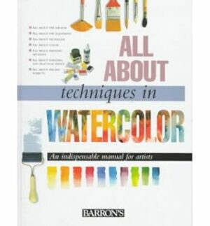 All about Techniques in Watercolor (All about Techniques) (Hardback) - Common