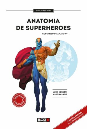 Anatomía de superhéroes / Superheroes Anatomy (Master Drawing Course nº 1) (Spanish Edition)