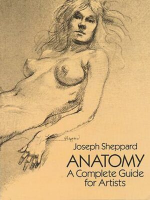 Anatomy: A Complete Guide for Artists (Dover Anatomy for Artists)