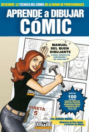 Aprende a dibujar cómic 0: Manual del buen dibujante (Spanish Edition)