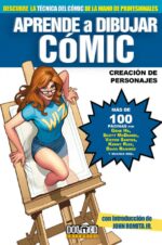 Aprende a dibujar cómic 4: Creación de personajes (Aprende a dibujar/ Learn to Draw) (Spanish Edition)