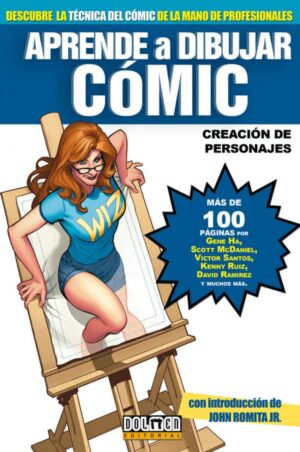Aprende a dibujar cómic 4: Creación de personajes (Aprende a dibujar/ Learn to Draw) (Spanish Edition)
