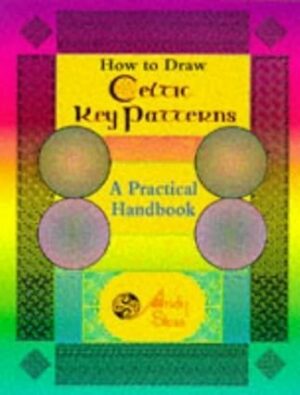 How to Draw Celtic Key Patterns: A Practical Handbook