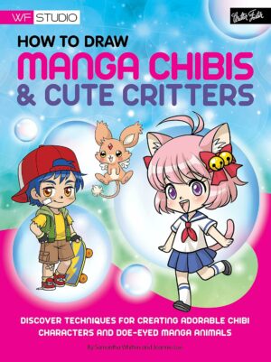 How to Draw Manga Chibis & Cute Critters: Discover techniques for creating adorable chibi characters and doe-eyed manga animals (Walter Foster Studio)