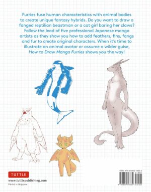How to Draw Manga Furries: The Complete Guide to Anthropomorphic Fantasy Characters (750 illustrations)