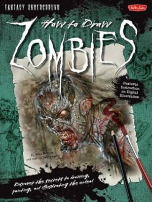 How to Draw Zombies (Fantasy Underground)
