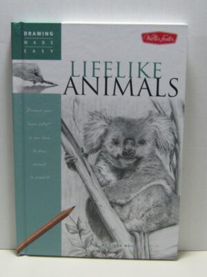 Lifelike Animals (Drawing Made Easy)