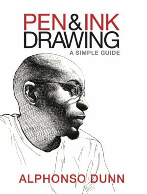 Pen and Ink Drawing: A Simple Guide
