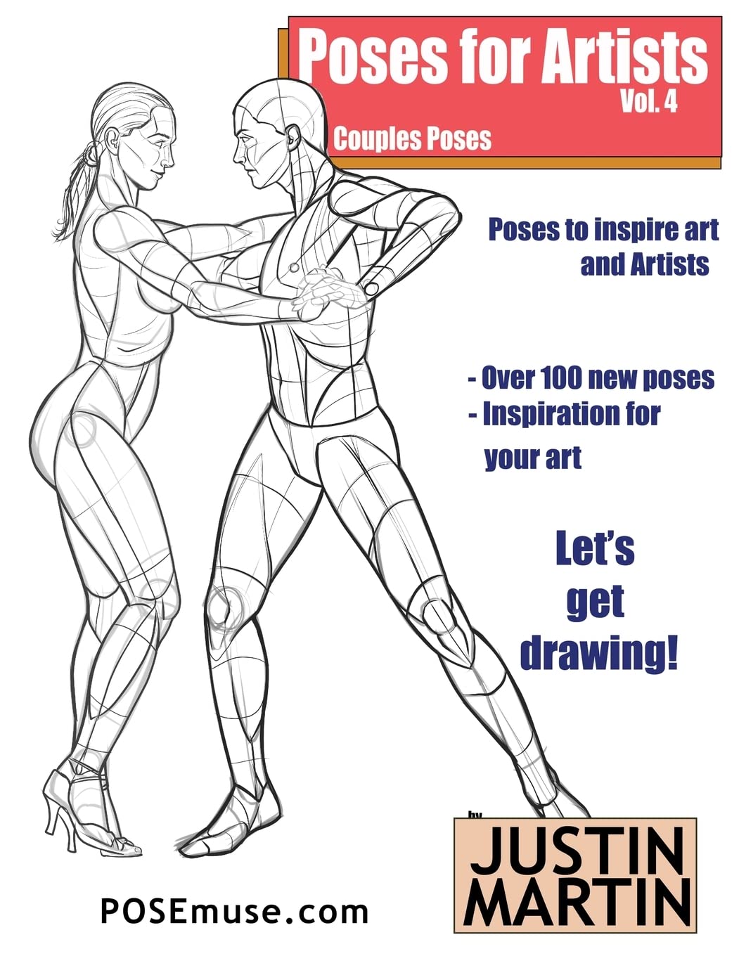 Poses for Artists Volume 4 – Couples Poses: An essential reference for figure drawing and the human form (Inspiring Art and Artists)