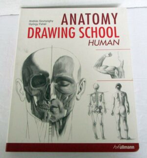 Anatomy Drawing School: Human: Volume 1