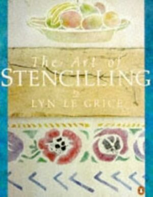 Art of Stencilling Paperback Lyn Le Grice