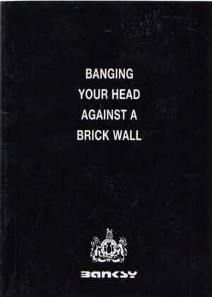 Banging Your Head Against a Brick Wall