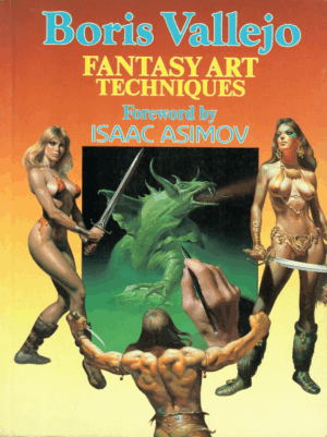 Boris Vallejo Fantasy Art Techniques by Boris Vallejo and Boris S. Vallejo (1996, Trade Paperback)