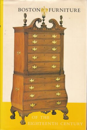 Boston Furniture of the Eighteenth (18th) Century (Colonial Society of Massachusetts)