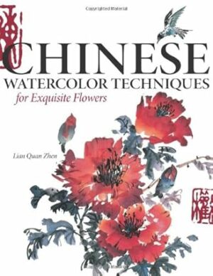 Chinese Watercolor Techniques For Exquisite Flowers
