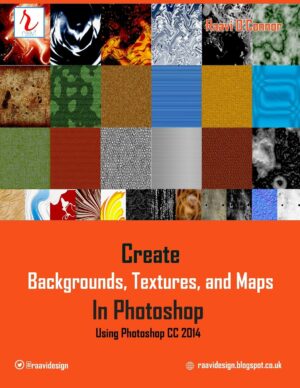Create Backgrounds, Textures, and Maps in Photoshop - Using Photoshop Cc 2014