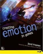 Creating Emotion in Games: The Craft and Art of Emotioneering by David E. Freeman (2003-10-11)