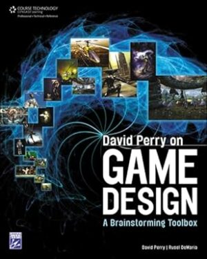 David Perry on Game Design: A Brainstorming ToolBox