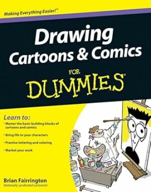 Drawing Cartoons and Comics For Dummies
