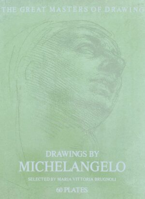 Drawings By Michelangelo: 60 Plates, The Great Masters of Drawing
