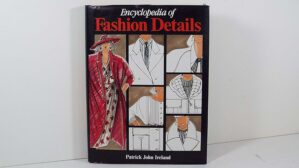 Encyclopaedia of Fashion Details
