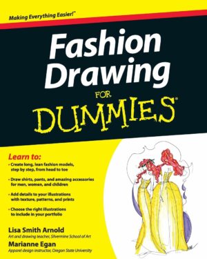 Fashion Drawing For Dummies