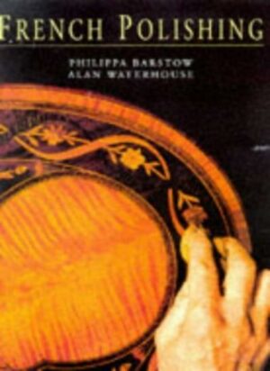 French Polishing,Philippa Barstow, Alan Waterhouse- 978071348261