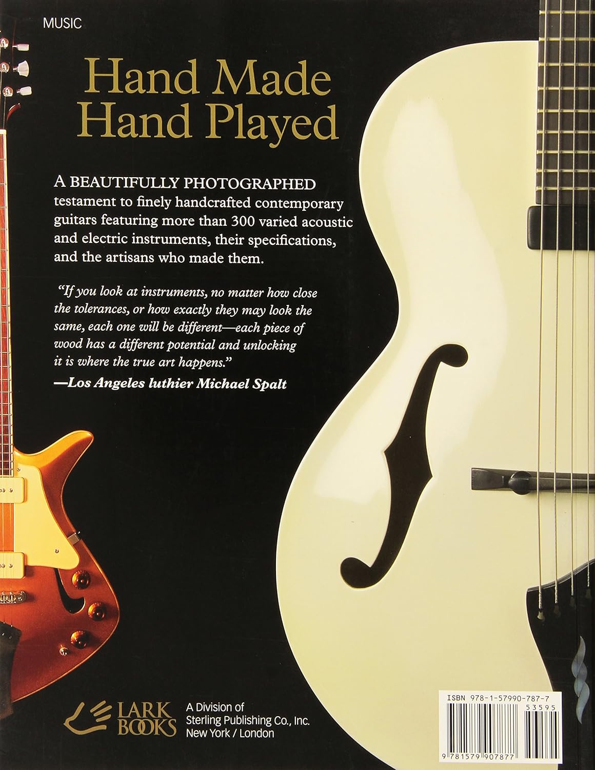 Hand Made, Hand Played: The Art & Craft of Contemporary Guitars