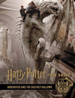 Harry Potter: The Film Vault - Volume 3: Horcuxes and the Deathly Hallows