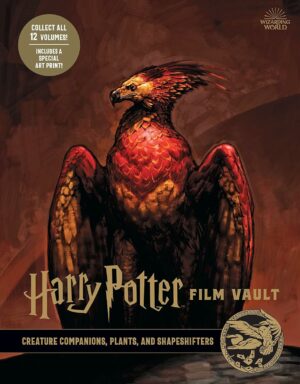 Harry Potter: The Film Vault - Volume 5: Creature Companions, Plants and Shapeshifters