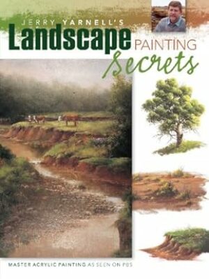 Jerry Yarnell's Landscape Painting Secrets
