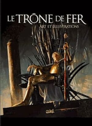 Le Trône de fer: Art et illustrations