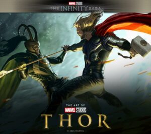 Marvel Studios The Infinity Saga - The Art of Thor: Thor: The Art of the Movie
