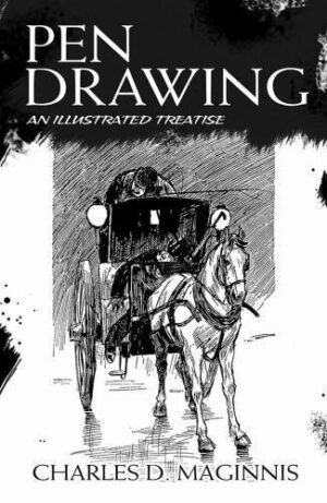 Pen Drawing : An Illustrated Treatise by Charles D. Maginnis (2016, Trade Paperback)