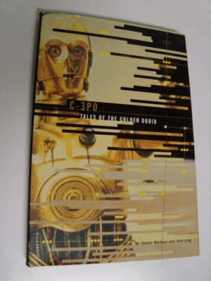 Star Wars C-3PO - Tales of the Golden Droid Hardcover