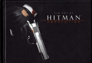 The Art Of Hitman Absolution - Collectors Hardback Art Book by Tore Blystad -