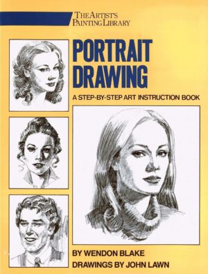 Watson-Guptill Portrait Drawing: A Step-By-Step Art Instruction Book