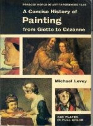 A Concise History of Painting from Giotto to Cézanne